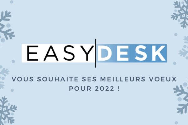 EASYDESK vous souhaite ses meilleurs voeux