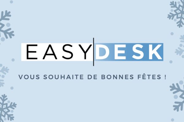 EASYDESK vous souhaite de bonnes fêtes